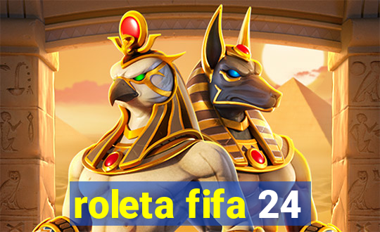 roleta fifa 24